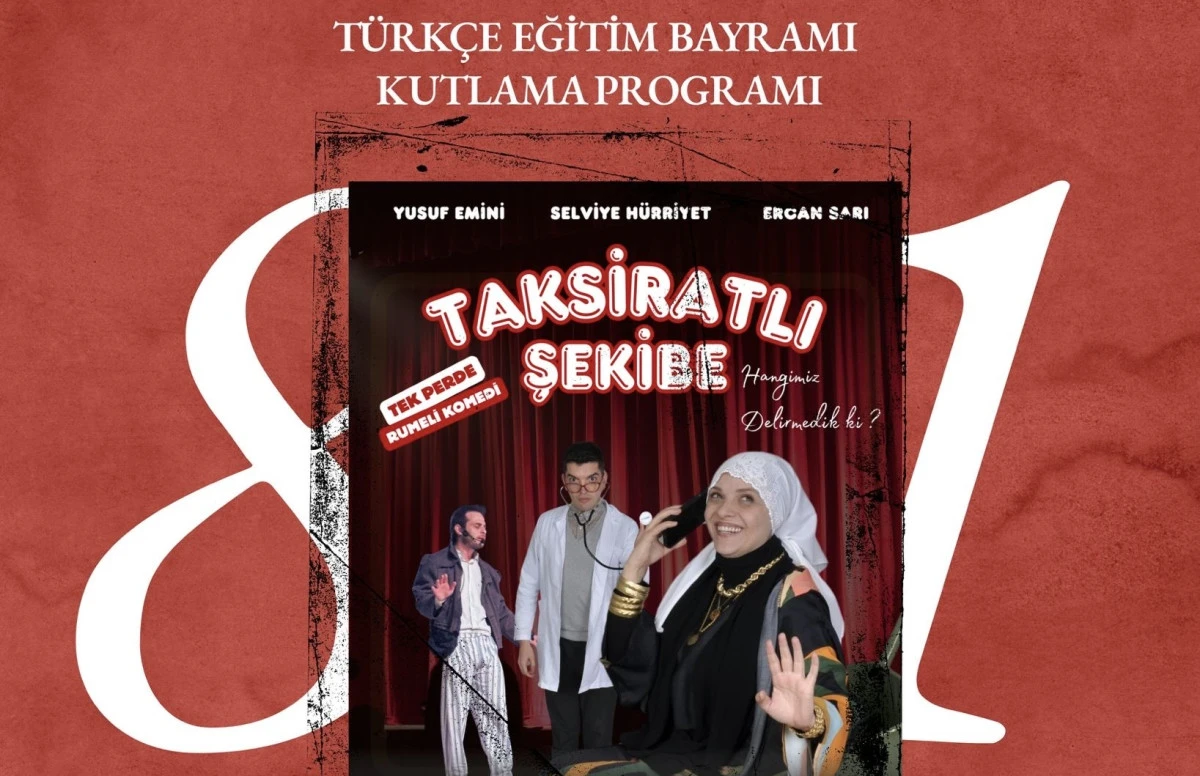 T&uuml;rk&ccedil;e Eğitim Bayramı İstanbul&rsquo;da &ldquo;Taksiratlı Şekibe&rdquo; ile kutlanacak