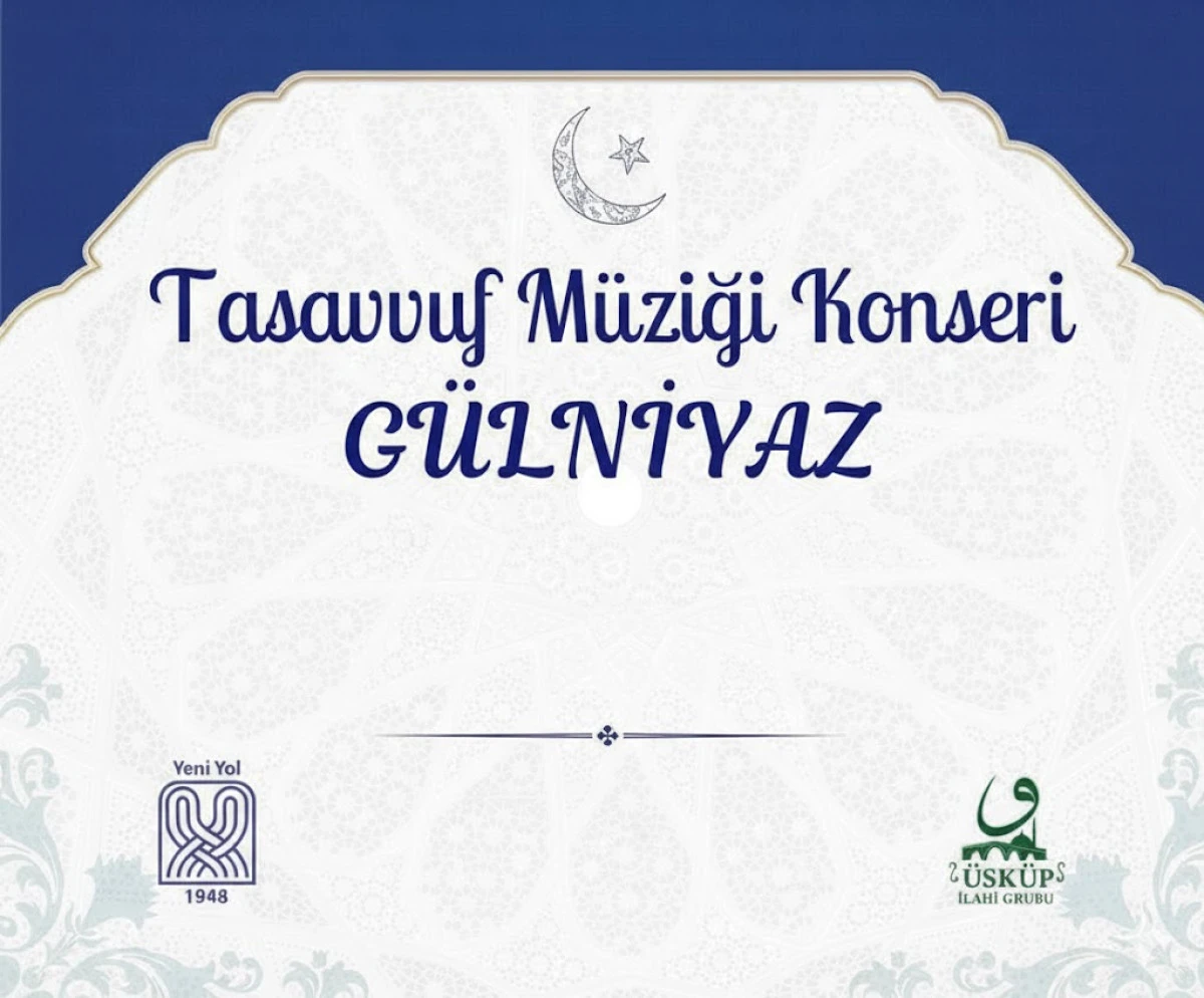 &Uuml;sk&uuml;p&rsquo;te maneviyat dolu gece: G&Uuml;LNİYAZ Tasavvuf m&uuml;ziği konseri d&uuml;zenleniyor