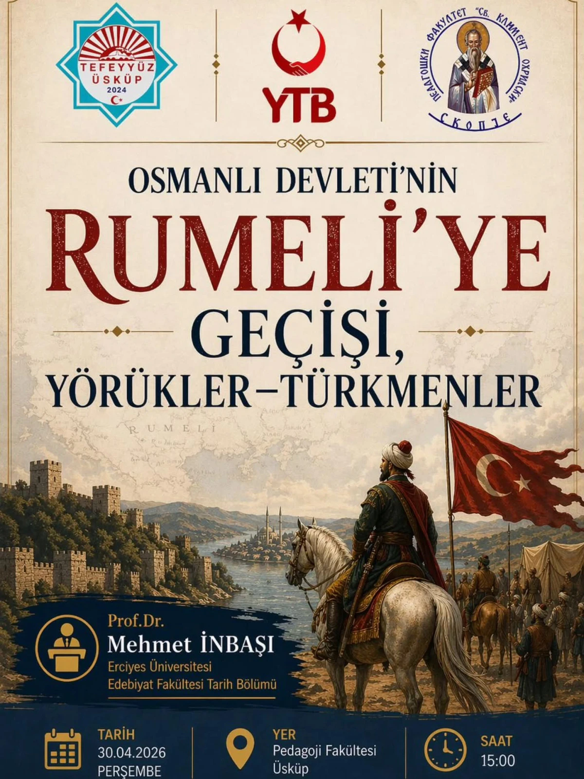 &Uuml;sk&uuml;p&rsquo;te tarih konferansı: Osmanlı&rsquo;nın Rumeli&rsquo;ye ge&ccedil;işi ve y&ouml;r&uuml;kler ele alınacak
